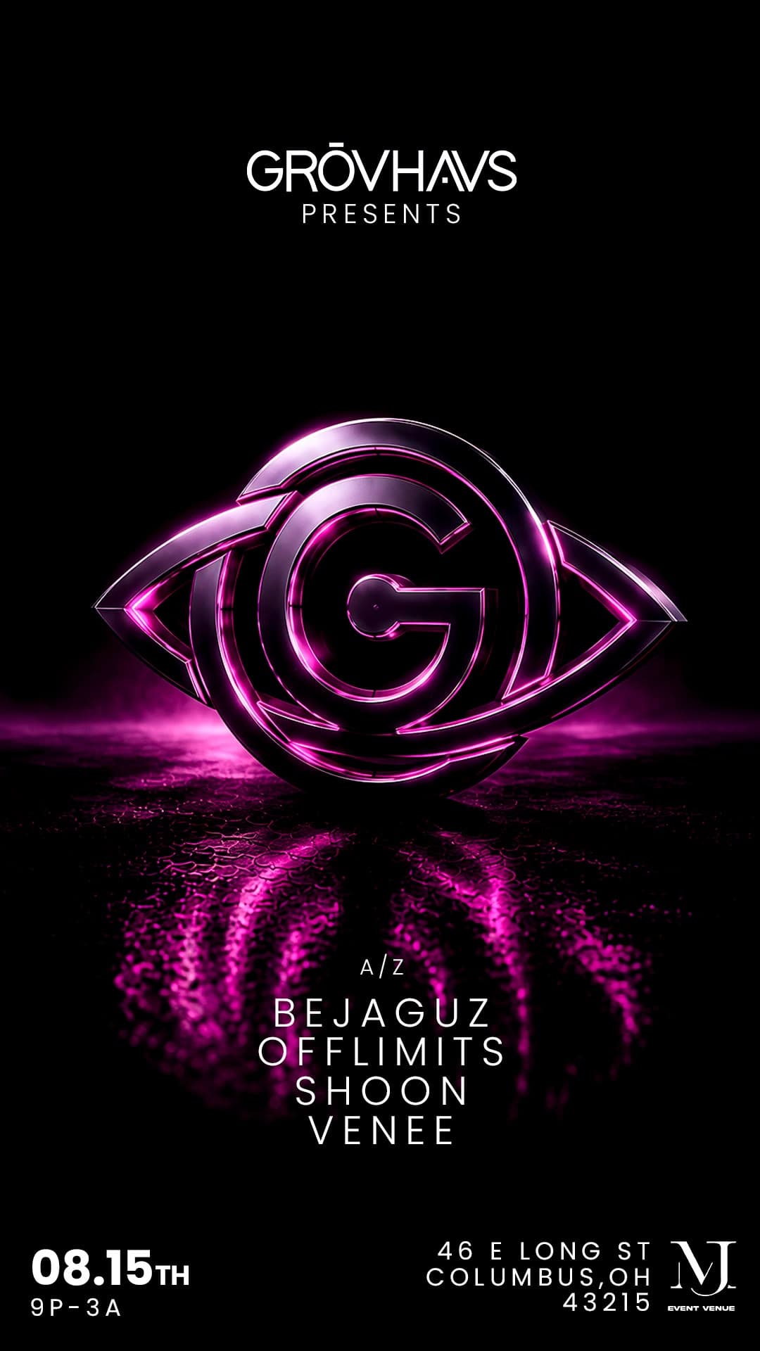 Grovhaus flyer: chrome eye-shaped G logo glowing magenta over wet asphalt, with the lineup and address below