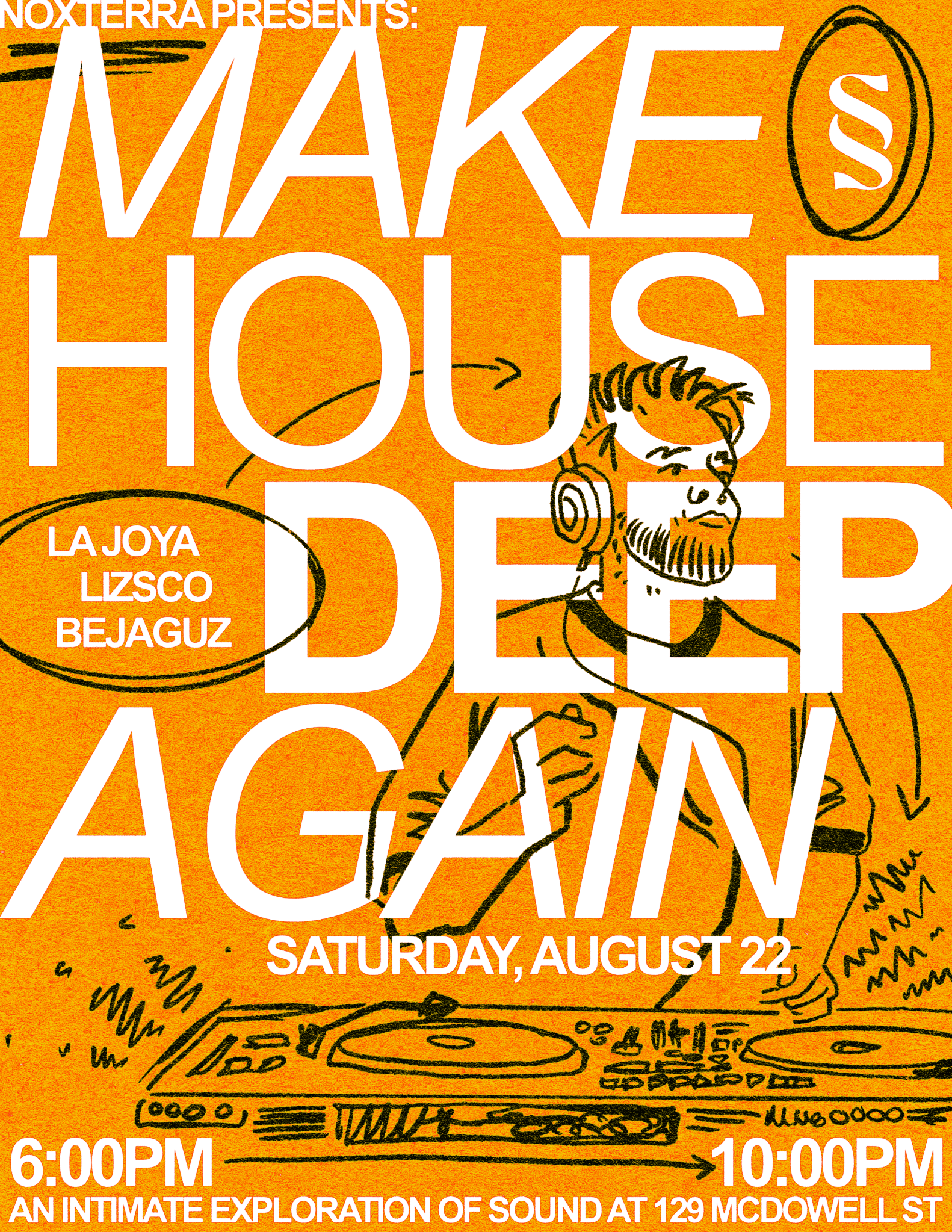Make House Deep Again flyer: orange poster with a hand-drawn DJ at the decks